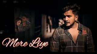 Khud Ko Tujhe Saup Ke Wada Kar Liya | Mere Liye | mere liye akhil sachdeva | Urmi Films