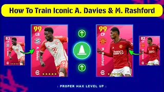 How To Train Iconic A. Davies & M. Rashford In eFootball 2024 || Best Training Guide 🔥