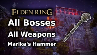 Elden Ring Marika's Hammer Playthrough || All Bosses All Weapons Challenge - Part 10