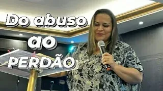 Do abuso ao perdão! | Pra Rachel Gomes