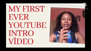 MY FIRST EVER YOUTUBE İNTRO VIDEO 2022 // NİGERİAN YOUTUBER