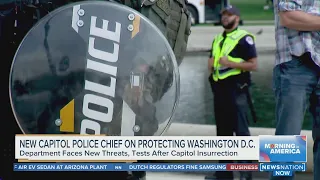 New Capitol police chief on protecting Washington after the Jan. 6 insurrection