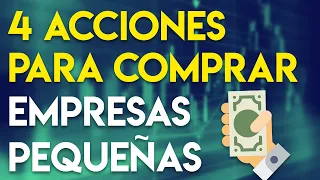 4 acciones para COMPRAR de empresas pequeñas (small caps) | Invertir 2020