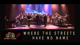 Beyond The Music - Where The Streets Have No Name | Live From Netherlands