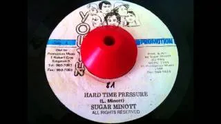 Sugar Minott" Hard time Pressure" + Version