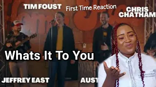 Tim Foust Austin Brown & friends - Whats It To You (REACTION) - THIS IS FUN