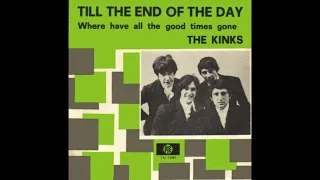 The Kinks  - Til The End of The Day - 1964 (STEREO in)