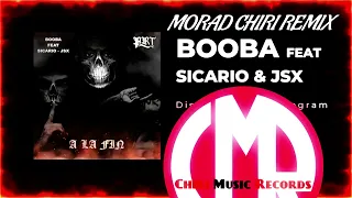 Booba - A la Fin feat Sicario & JSX (Morad Chiri Remix)