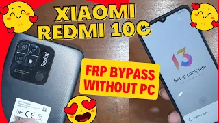 Redmi 10c Frp Bypass Miui 13 Without Pc| All Xiaomi 2022 Unlock Google Account