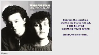 Tears For Fears - Broken (Lyric Video)