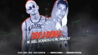 MC BIEL XCAMOSO E MC MARLEY(((SOCADONA)))