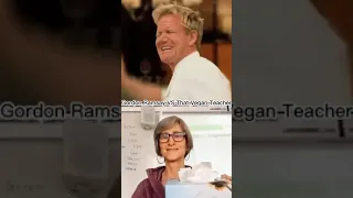 Gordon Ramsay vs That Vegan Teacher