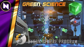 Final Piece of the Puzzle: GREEN SCIENCE with Blueprints | Dyson Sphere Program Master Class