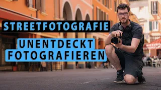 Wie du UNERKANNT FOTOGRAFIERST | Tipps & Tricks für STREETFOTOGRAFIE