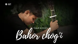 Yusuf Eltoyev - Bahor chog'i