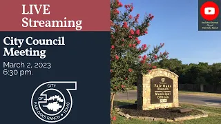 March 2, 2023 - City of Fair Oaks Ranch Regular City Council Meeting