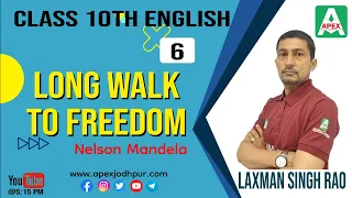 Long Walk to Freedom  (6)| Class 10 NCERT | Explanation in Hindi by Laxman Singh Sir