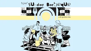 Ry's Sunday BBQ Vol 1: A DOCTOR GUMBO MIX