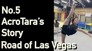 Road of "Las Vegas" no.5 【acroTara's story】