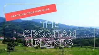 Cracking Croatian Wine: Croatian Uplands (Moslavina, Međimurje, Zagorje)
