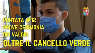 Oltre il cancello verde - #12 Prove cerimonia dei valori