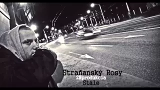 Straňanský Rosy - Stále (Prod.Hoodini)