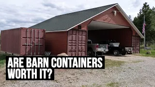 Are BARN SHIPPING CONTAINERS Worth It?