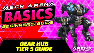 MA Basics Gear Hub Tier 5 Guide | Mech Arena