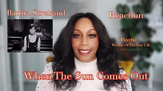 When The Sun Comes Out  Barbra Streisand - REACTION Amazing Woman Of The Year UK (Awarded Finalist)