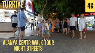 Alanya Center Walk Tour/Alanya At Night/07 August[4K]