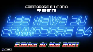 LES NEWS DU COMMODORE 64 N°7 (Mai 2021)