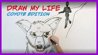 Draw My Life: Coyote Edition