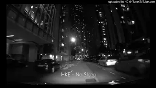 HKE - No Sleep