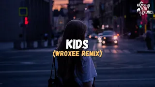 MGMT - Kids (Wroxee Remix)
