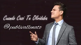 [COMPLETA] Cuando casi te olvidaba - Silvestre Dangond & Omar Geles