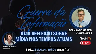 Guerra da informação: uma reflexão sobre mídia nos tempos atuais, com Fernando Beteti - TVCH