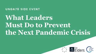 What Leaders Must Do to Prevent the Next Pandemic Crisis