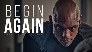 Begin Again - Motivational Video Compilation