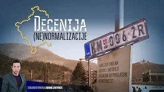 Dokumentarni film N1 "Decenija (ne)normalizacije"