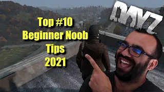 Dayz Beginner | Noob Top 10 Tips which I wish I'd known before starting 2021