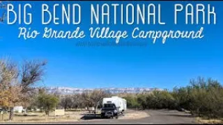 Boondocking and exploring the Rio Grande Village area of Big Bend National Park, Texas