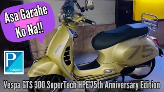 Naiuwi Ko Na Ang Aking Bagong Vespa GTS 300 SuperTech HPE 75th Anniversary Edition (Part 2)