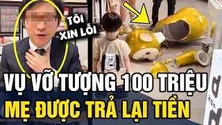 Vụ bé làm vỡ bức tượng '100 TRIỆU' trong khu vui chơi, người mẹ đã được 'TRẢ LẠI TIỀN' | Tin 3 Phút