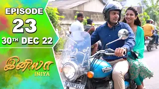 Iniya Serial | Episode 23 | 30th Dec 2022 | Alya Manasa | Rishi | Saregama TV Shows Tamil