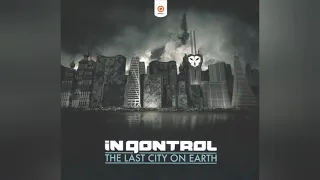 In Qontrol - The Last City On Earth (2008) Hardstyle by Brennan Heart & A-lusion