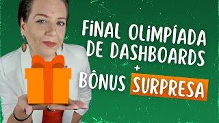 Final das Olimpíadas de Dashboards + Bônus SURPRESA