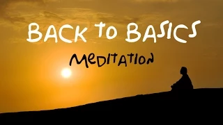 Back To Basics Guided Meditation: For beginners & returning meditation users