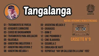 Tangalanga - Cassette N°9 - Nuevas versiones Remasterizadas