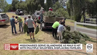 Missionaries focus on service in second Maui town hit by wildfires