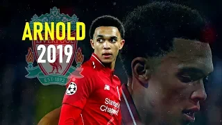 Trent Alexander-Arnold 2019 - Amazing Passing Skills Tackles & Goals - Liverpool